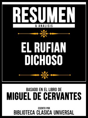 cover image of Resumen & Analisis--El Rufian Dichoso--Basado En El Libro De Miguel De Cervantes